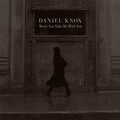 Daniel Knox - Won't You Take Me With You Vinyl Record