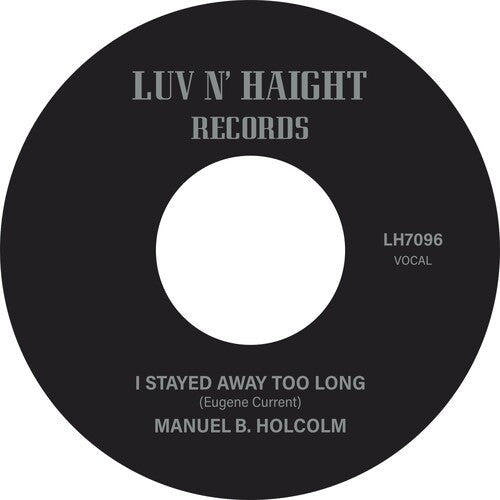 Manuel B. Holcolm - I Stayed Away Too Long / Kick Out (Instrumental) Vinyl Record