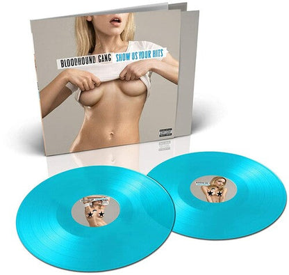 Bloodhound Gang - Show Us Yours Hits [2LP] Vinyl Record