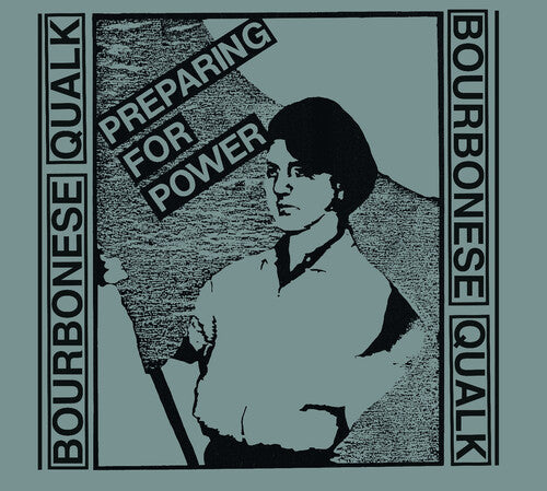 Bourbonese Qualk - Preparing For Power - Music CD