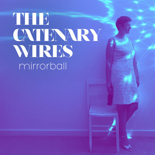 Catenary Wires - Mirrorball Vinyl Record