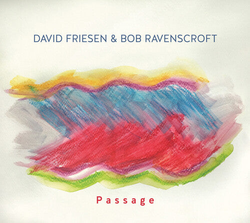 Friesen,david / Ravenscroft,bob - Passage - Music CD