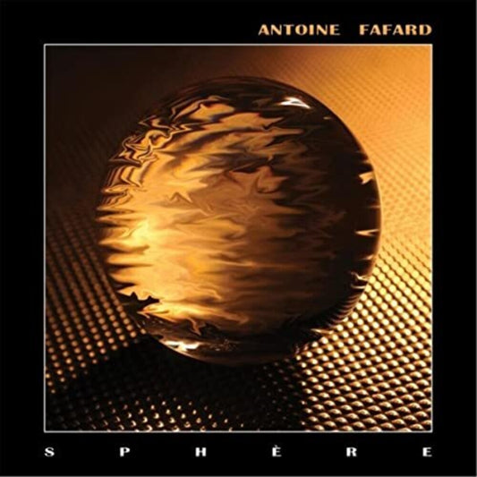 the album cover for Antoine Fafard - Sphere