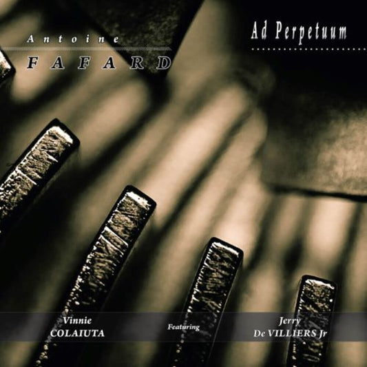 the album cover for Antoine Fafard - Ad Perpetuum [Digipak]