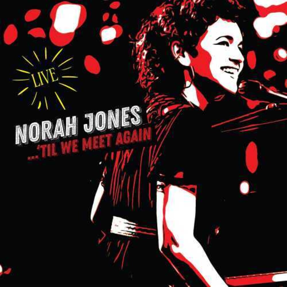 the album cover for Norah Jones - ‘Til We Meet Again (Live)