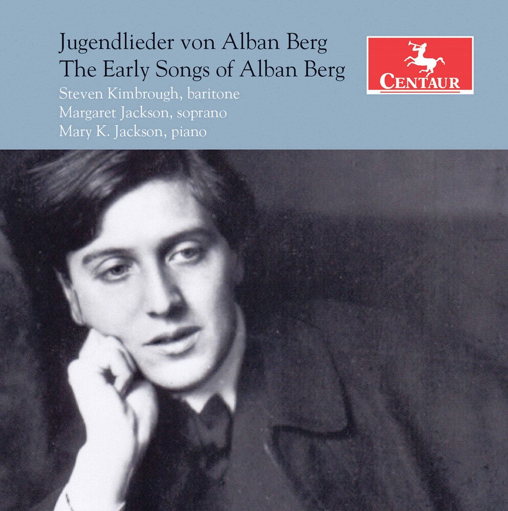 the album cover for Berg / Kimbrough - Early Songs Of Alban Berg