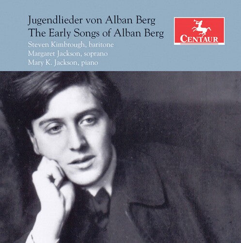 Berg / Kimbrough - Early Songs Of Alban Berg - Music CD