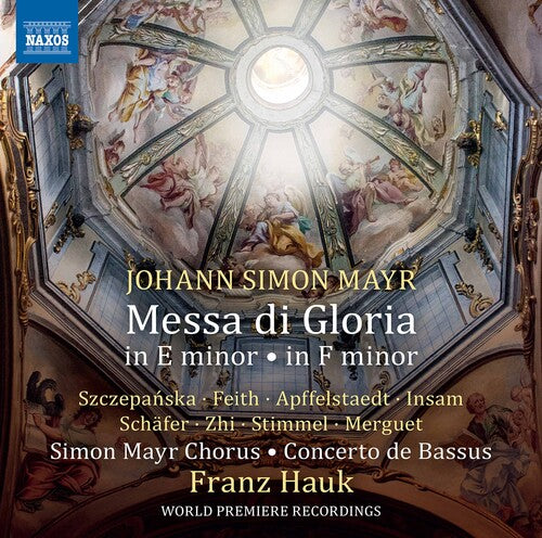 Mayr / Simon Mayr Chorus / Hauk - Messa Di Gloria In E Minor - Music CD