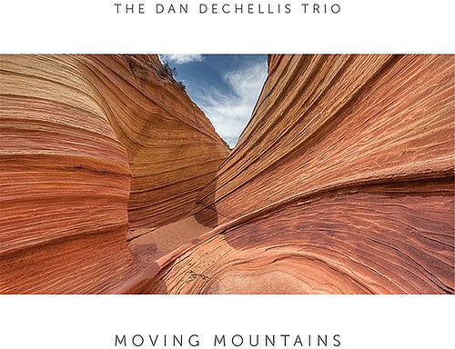 Dan Dechellis Trio - Moving Mountains Vinyl Record