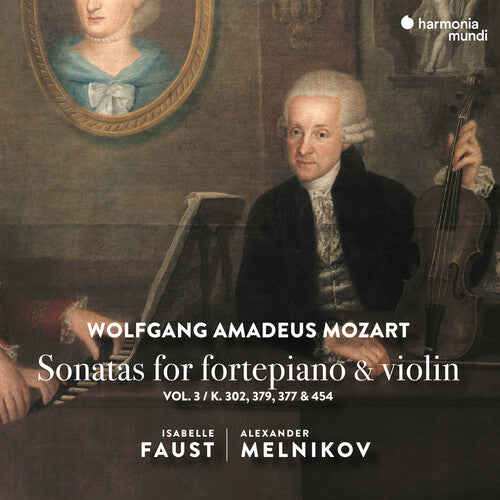 Faust,isabelle / Melnikov,alexandre - Mozart: Sonatas For Pianoforte & Violin Vol. 3 - Music CD