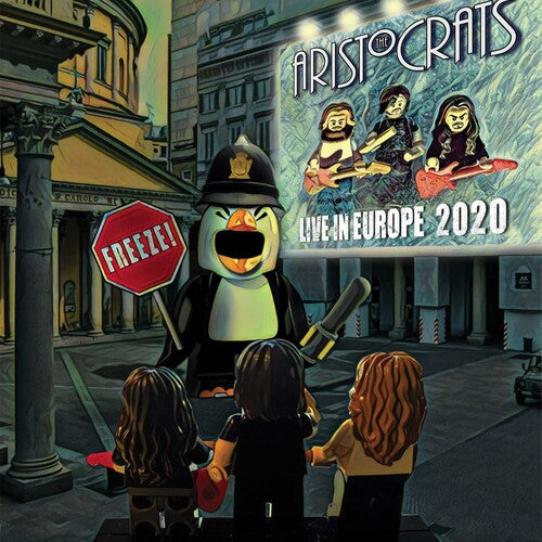 Aristocrats - Freeze! Live In Europe 2020 - Music CD