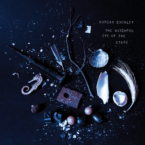 Adrian Crowley - The Watchful Eye Of The Stars Vinyl Record