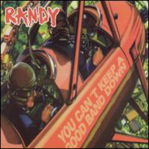 Randy - You Can't Keep A Good Band Down - Music CD