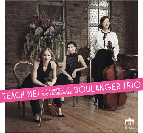Bernstein / Boulanger Trio - Teach Me - Music CD