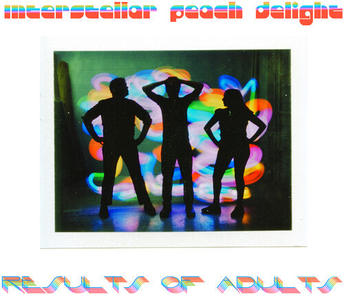 Results Of Adults - Interstellar Peach Delight - Music CD