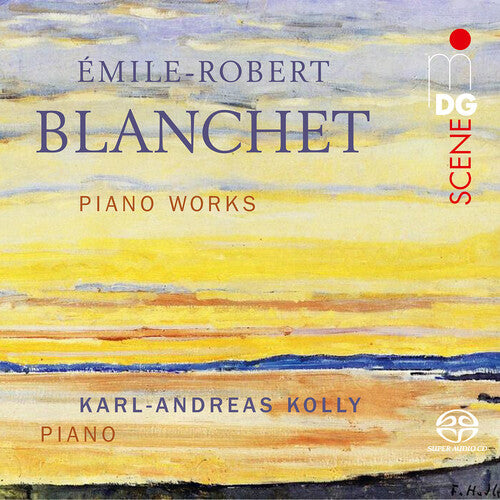 Blanchet / Kolly - Piano Works - Super Audio CD