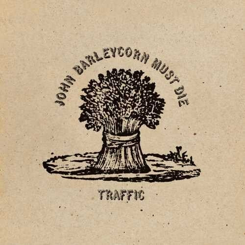 Traffic - John Barleycorn Must Die - Vinyl Record
