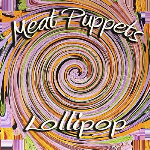 Meat Puppets - Lollipop Vinyl Record