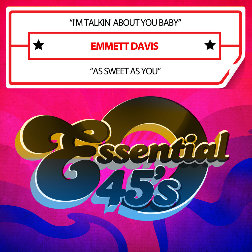 the album cover for Emmett Davis - I'm Talkin' About You Baby / As Sweet As You (Mod)