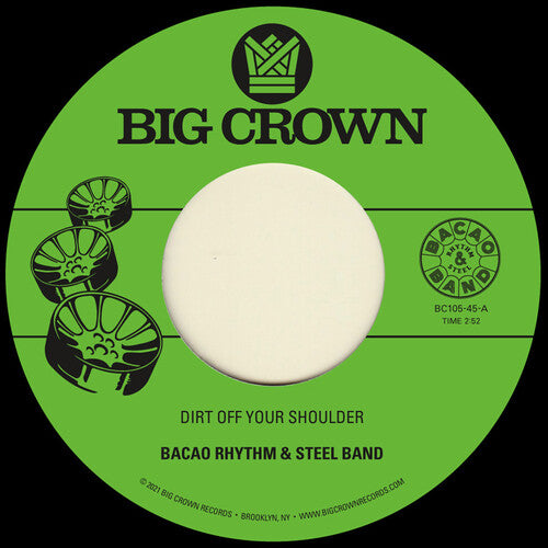 Bacao Rhythm & Steel Band - Dirt Off Your Shoulder / I Need Somebody To Love Tonight Vinyl Record