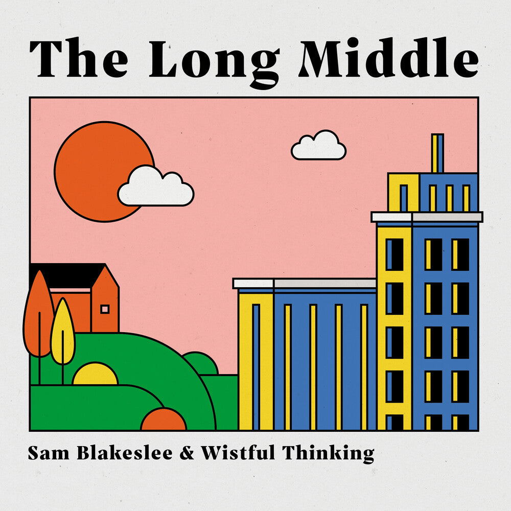 the album cover for Sam Blakeslee - Long Middle [Digipak]