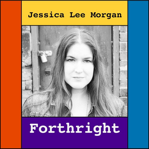 Morgan,jessica Lee - Forthright - Music CD