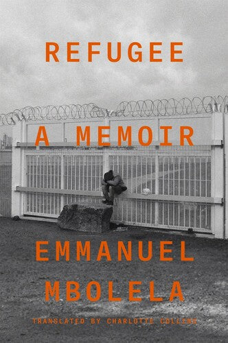 Mbolela,emmanuel / Collins,charlotte - Refugee - Books