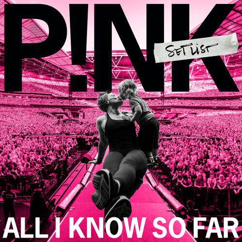 Pink - All I Know So Far - The Setlist - Music CD