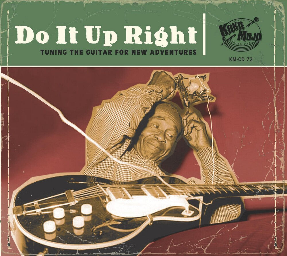 the album cover for Do It Up Right: Tuning the Guitar for New / Var - Do It Up Right: Tuning The Guitar For New Adventures (Various Artists)