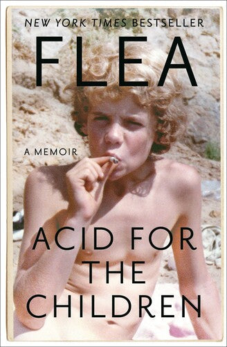 Flea / Smith,patti - Acid For The Children - Books
