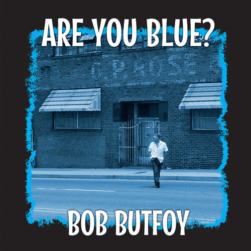 Bob Butfoy - Are You Blue? (Limited 10 ) Vinyl Record