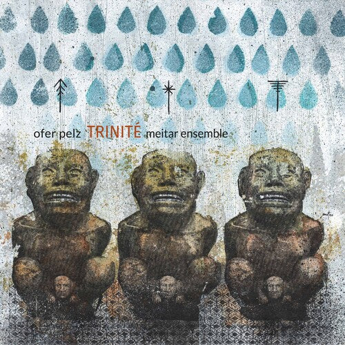 Pelz / Meitar Ensemble - Trinite - Music CD