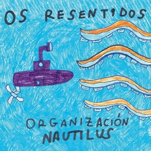 Os Resentidos - Organizacion Nautilus Vinyl Record