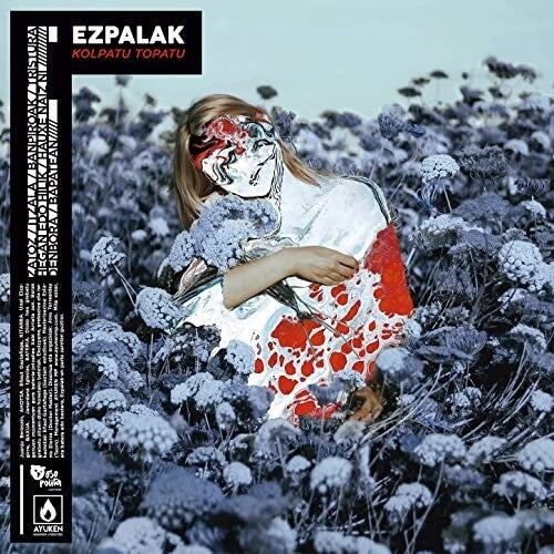 Ezpalak - Kolpatu Topatu Vinyl Record