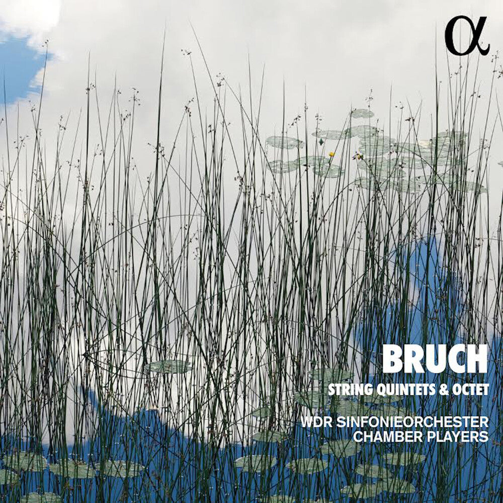 the album cover for Bruch / Wdr Sinfonieorchester Chamber Players - String Quintets & Octet