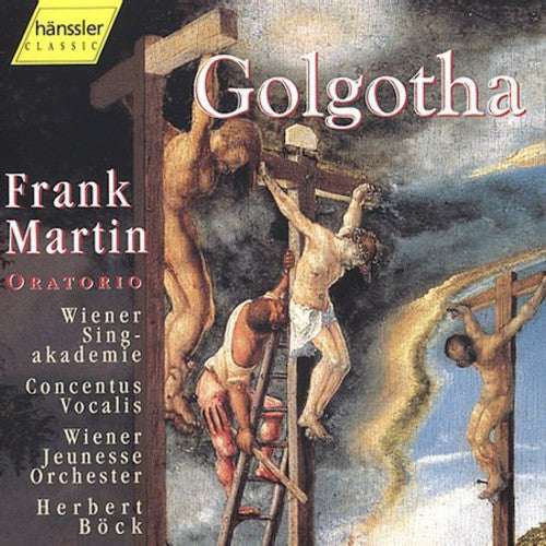 Martin / Wiener Singakademie / Bock / Zeilberger - Golgotha - Music CD