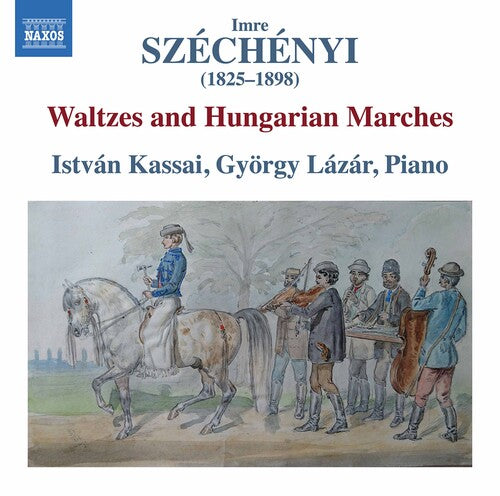 Szechenyi / Kassai / Gyorgy - Waltzes & Hungarian Marches - Music CD