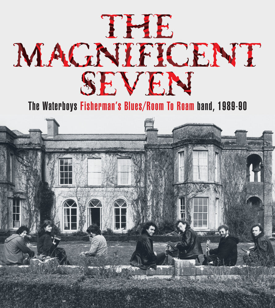 the album cover for The Waterboys - The Magnificent Seven: The Waterboys Fisherman's Blues / Room To Roam band, 1989-90 [Super Deluxe 5CD/DVD Box Set]