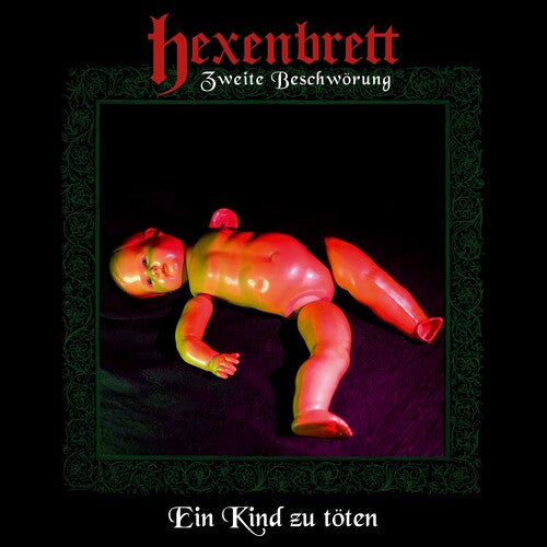 Hexenbrett - Zweite Beschworung: Ein Kind Zu Toten Vinyl Record