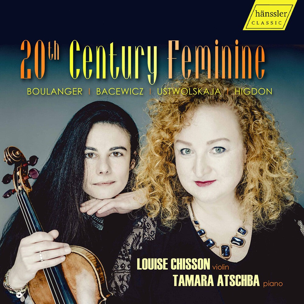 the album cover for Bacewicz / Chisson / Atschba - 20th Century Feminine
