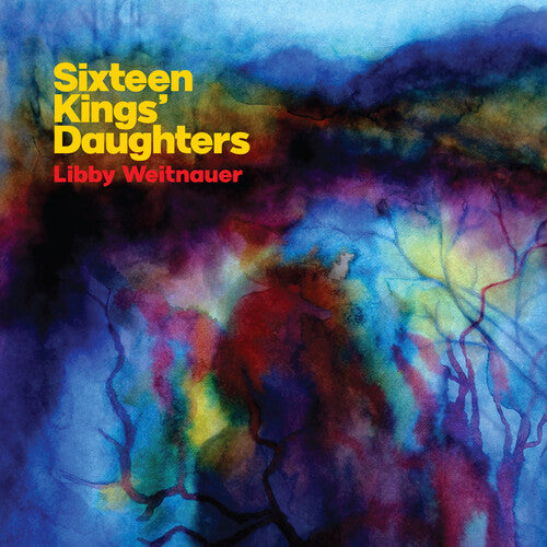 Weitnauer,libby - Sixteen Kings' Daughters - Vinyl Record
