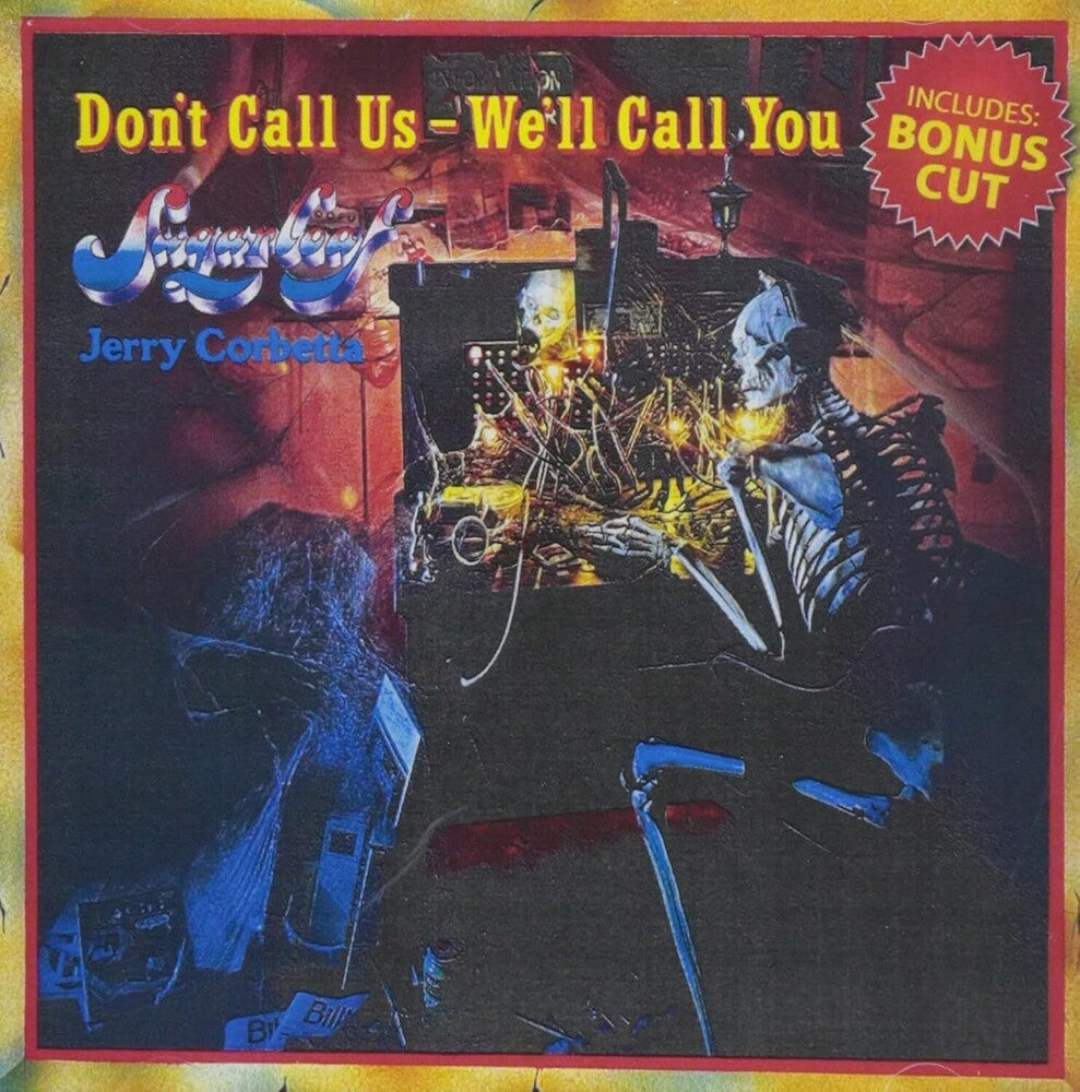 the album cover for Sugarloaf - Don't Call Us / We'll Call You
