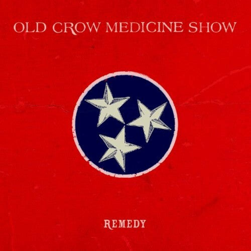 Old Crow Medicine Show - Remedy Vinyl Record