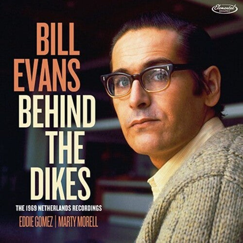 Evans,bill - Behind The Dikes - The 1969 Netherlands Recordings - Music CD