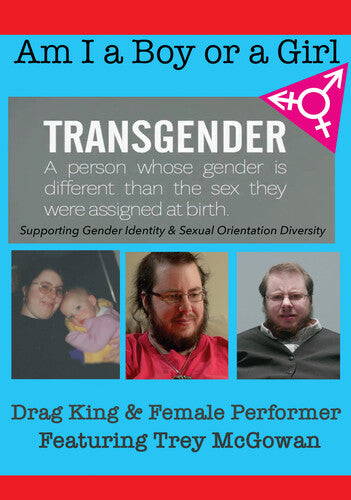 Am I A Boy Or Girl Featuring Trey Mcgowan - Am I A Boy Or Girl Featuring Trey Mcgowan - DVD