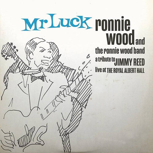 Wood,ronnie & The Ronnie Wood Band - Mr Luck: A Tribute To Jimmy Reed: Live At Royal - Music CD