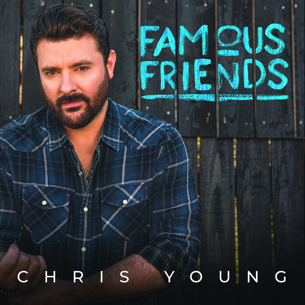 the album cover for Chris Young - Famous Friends