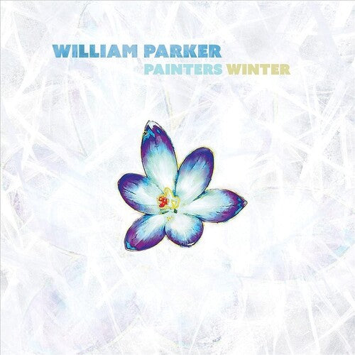 William Parker - Painters Winter Vinyl Record