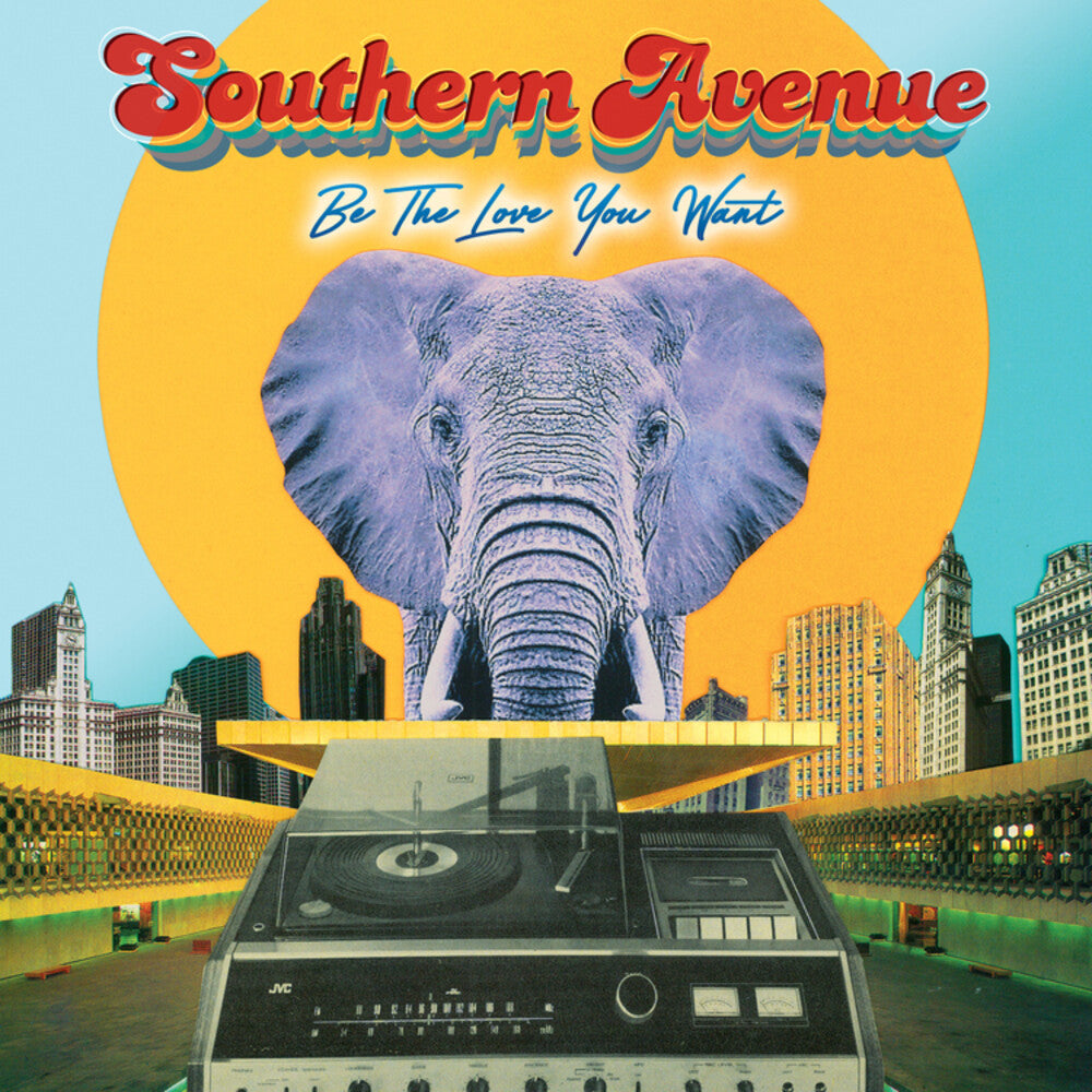 Southern Avenue - Be The Love You Want [LP] Vinyl Record