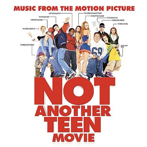Not Another Teen Movie / O.s.t. - Not Another Teen Movie / O.s.t. - Music CD